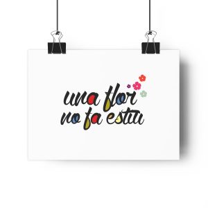 Lamina Giclee - Camiseta «Una flor no fa estiu»