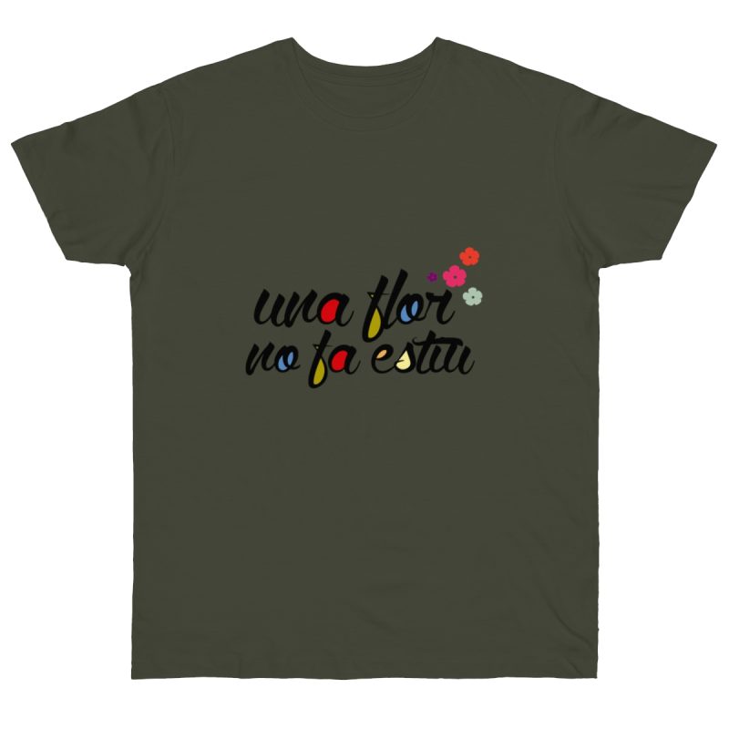 Camiseta punto liso - Caqui urbano - Camiseta «Una flor no fa estiu»