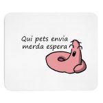 Alfombrilla de raton - Camiseta «Qui pets envia»