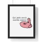 Poster enmarcado vertical - Negro - Camiseta «Qui pets envia» Poster enmarcado vertical - Negro - Camiseta «Qui pets envia»