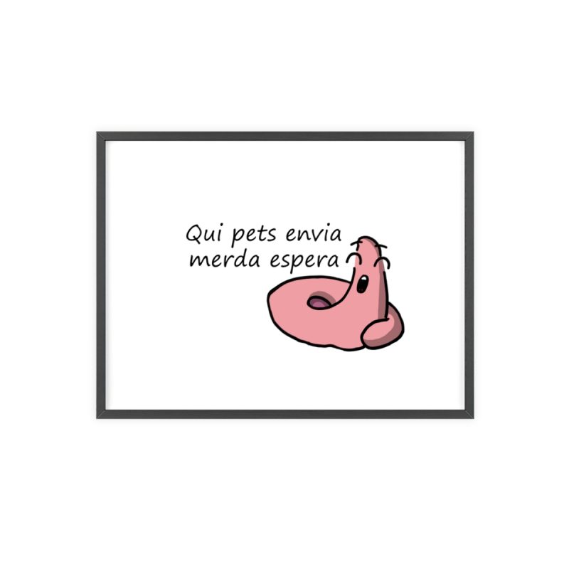 Poster con marco de madera - Marco negro - Camiseta «Qui pets envia» Poster con marco de madera - Marco negro - Camiseta «Qui pets envia»