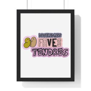 Poster enmarcado vertical - Negro - Camiseta «Divendres, faves tendres»
