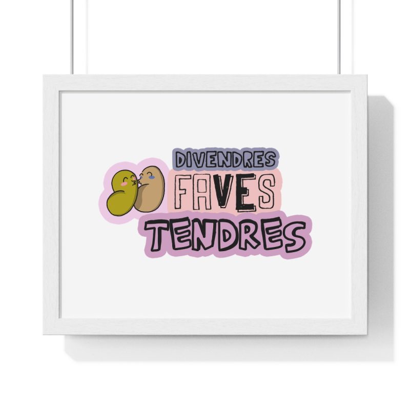 Poster enmarcado horizontal - Blanco - Camiseta «Divendres, faves tendres»