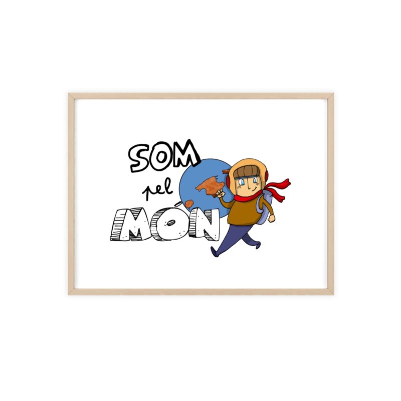 Poster con marco de madera - Marco de madera natural - Camiseta «Som pel món»