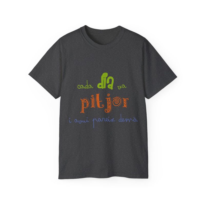 Camiseta ultra algodon - Gris oscuro jaspeado - Camiseta «Cada dia va pitjor i avui pareix demà»
