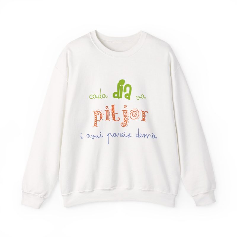 Sudadera cuello redondo - Blanco - Camiseta «Cada dia va pitjor i avui pareix demà»