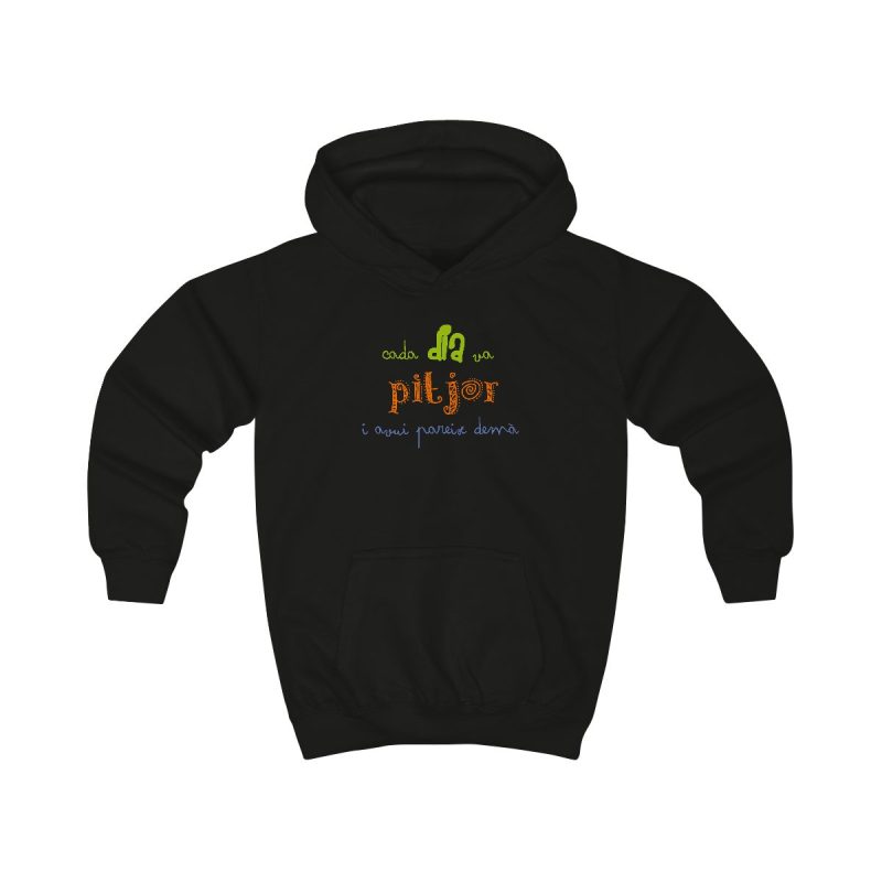 Sudadera con capucha infantil - Negro azabache - Camiseta «Cada dia va pitjor i avui pareix demà»
