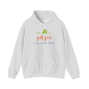 Sudadera con capucha - Gris ceniza - Camiseta «Cada dia va pitjor i avui pareix demà»