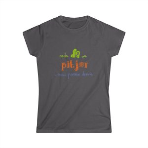 Camiseta mujer Softstyle - Gris marengo - Camiseta «Cada dia va pitjor i avui pareix demà»