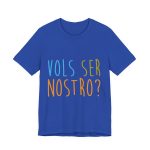 Camiseta jersey manga corta - Azul royal autentico - Vols ser nostro?