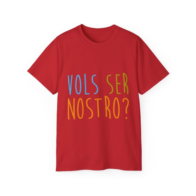Camiseta ultra algodon - Rojo - Vols ser nostro?