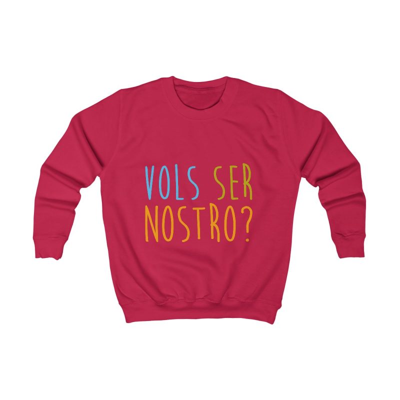 Sudadera infantil - Rojo fuego - Vols ser nostro?