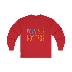 Camiseta manga larga - Rojo - Vols ser nostro?
