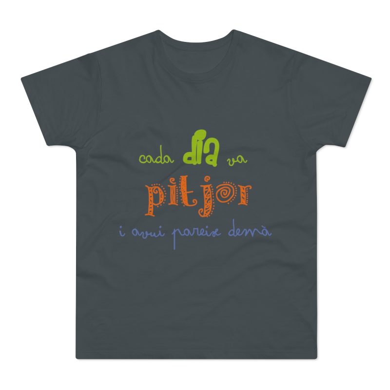 Camiseta hombre punto liso - Gris oscuro - Camiseta «Cada dia va pitjor i avui pareix demà»