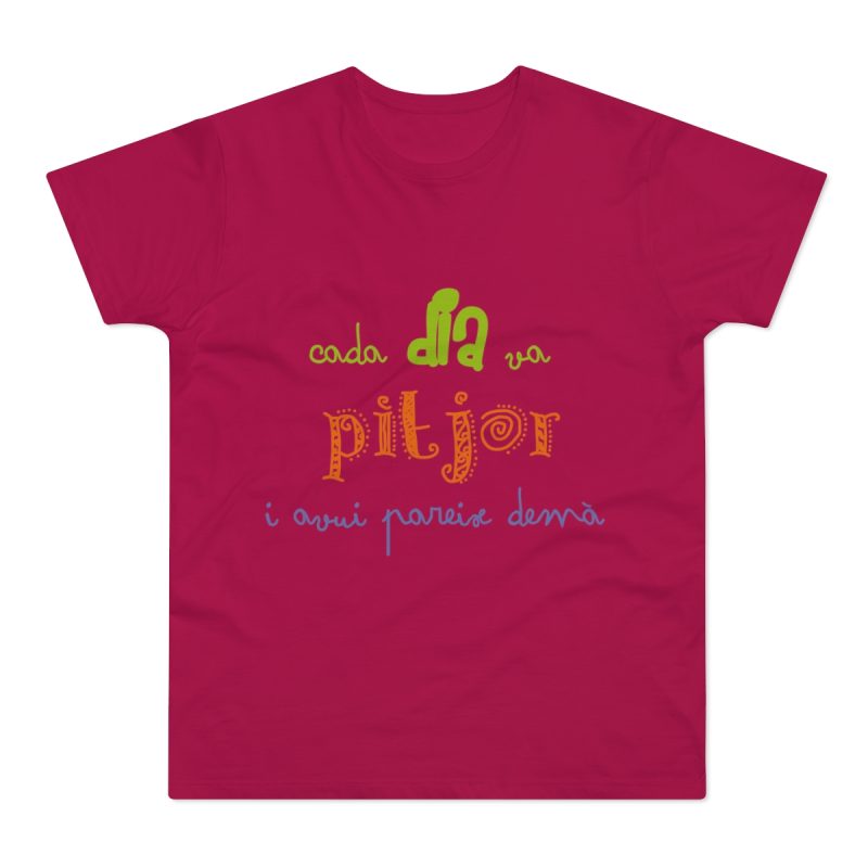 Camiseta hombre punto liso - Sorbete - Camiseta «Cada dia va pitjor i avui pareix demà»