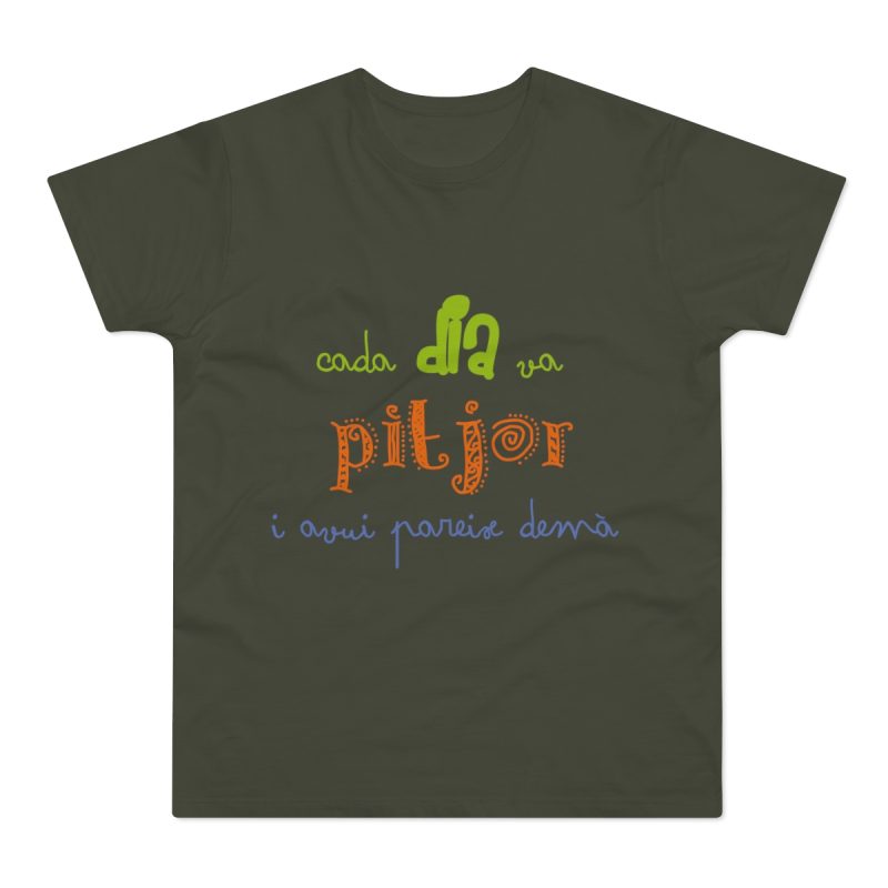 Camiseta hombre punto liso - Caqui urbano - Camiseta «Cada dia va pitjor i avui pareix demà»