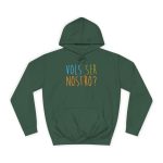 Sudadera universitaria - Verde botella - Vols ser nostro?