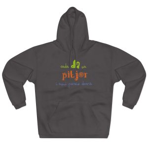 Sudadera con capucha cerrada - Antracita - Camiseta «Cada dia va pitjor i avui pareix demà»