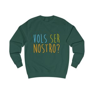 Sudadera clasica - Verde botella - Vols ser nostro?