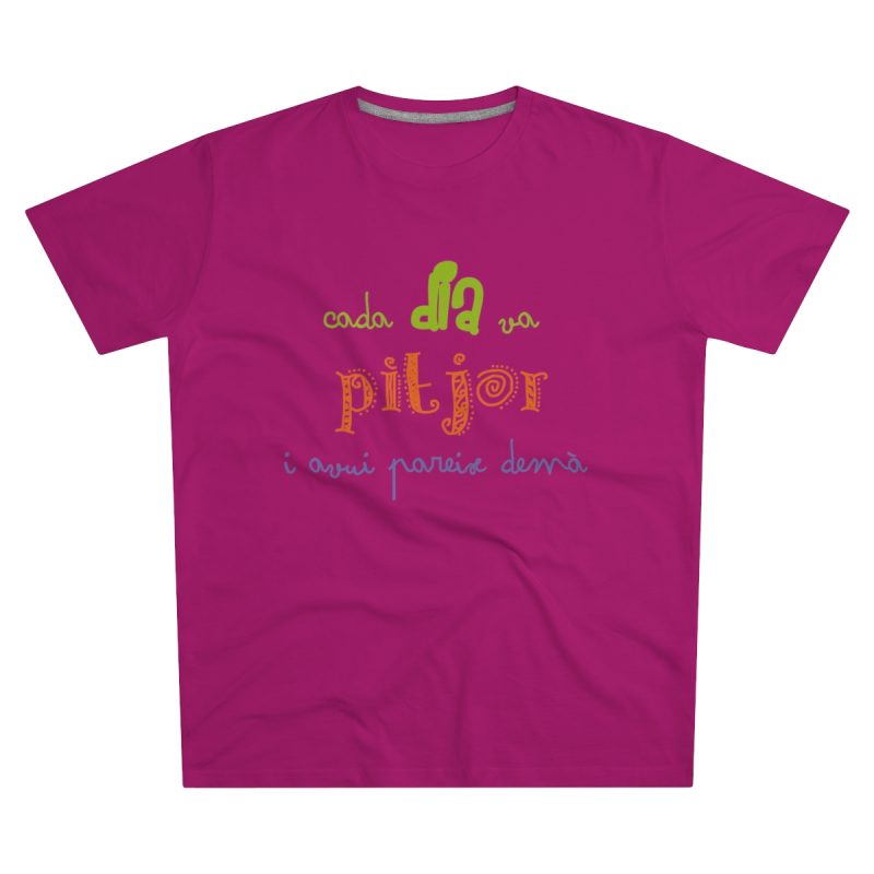 Camiseta hombre corte moderno - Rosa oscuro - Camiseta «Cada dia va pitjor i avui pareix demà»