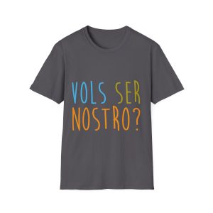 Camiseta Softstyle - Gris marengo - Vols ser nostro?
