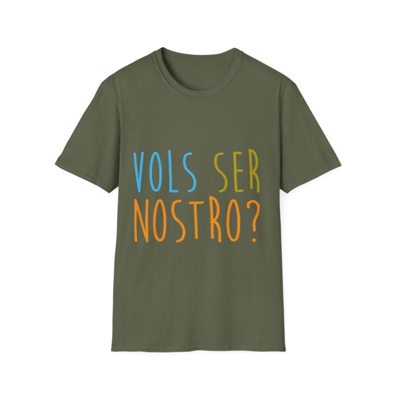 Camiseta Softstyle - Verde militar - Vols ser nostro?