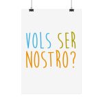 Poster - Vols ser nostro?