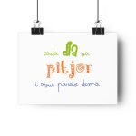Lamina Giclee - Camiseta «Cada dia va pitjor i avui pareix demà»