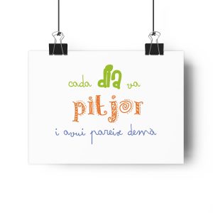 Lamina Giclee - Camiseta «Cada dia va pitjor i avui pareix demà»