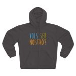 Sudadera capucha con cremallera premium - Antracita - Vols ser nostro?