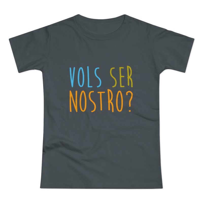 Camiseta mujer punto liso - Gris oscuro - Vols ser nostro?