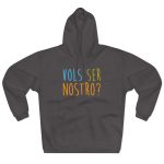 Sudadera con capucha cerrada - Antracita - Vols ser nostro? Sudadera con capucha cerrada - Antracita - Vols ser nostro?