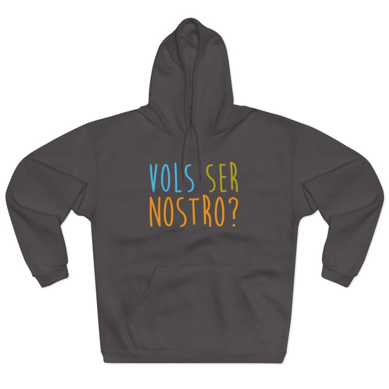Sudadera con capucha cerrada - Antracita - Vols ser nostro? Sudadera con capucha cerrada - Antracita - Vols ser nostro?