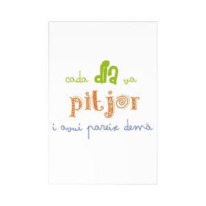 Postales (7 uds.) - Camiseta «Cada dia va pitjor i avui pareix demà»