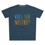 Camiseta hombre corte moderno - Azul vaquero - Vols ser nostro? Camiseta hombre corte moderno - Azul vaquero - Vols ser nostro?