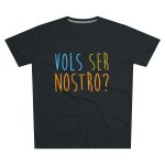 Camiseta hombre corte moderno - Negro intenso - Vols ser nostro? Camiseta hombre corte moderno - Negro intenso - Vols ser nostro?