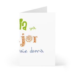 Tarjetas de felicitacion (7 uds.) - Camiseta «Cada dia va pitjor i avui pareix demà»