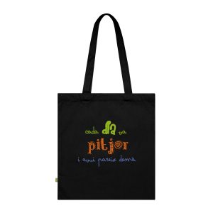 Bolsa de algodon organico - Negro - Camiseta «Cada dia va pitjor i avui pareix demà»