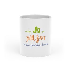 Taza con asa de corazon - Blanco - Camiseta «Cada dia va pitjor i avui pareix demà»