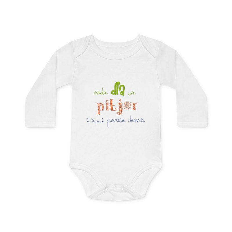 Body bebe manga larga organico - Blanco - Camiseta «Cada dia va pitjor i avui pareix demà»