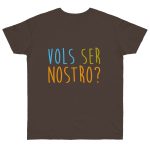 Camiseta punto liso - Marron oso - Vols ser nostro? Camiseta punto liso - Marron oso - Vols ser nostro?