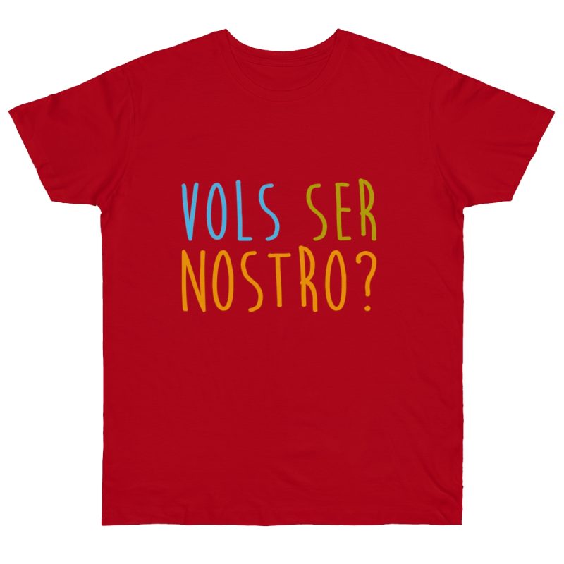 Camiseta punto liso - Rojo - Vols ser nostro?