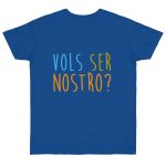 Camiseta punto liso - Azul royal intenso - Vols ser nostro? Camiseta punto liso - Azul royal intenso - Vols ser nostro?
