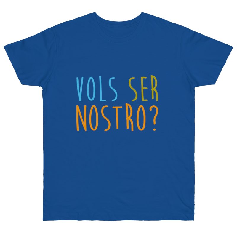 Camiseta punto liso - Azul royal intenso - Vols ser nostro?