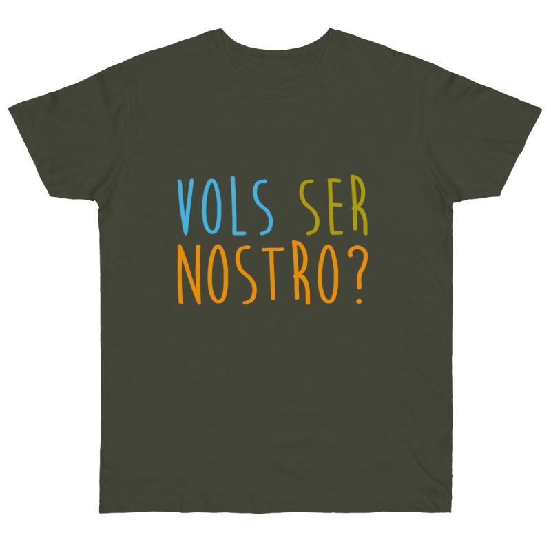 Camiseta punto liso - Caqui urbano - Vols ser nostro?