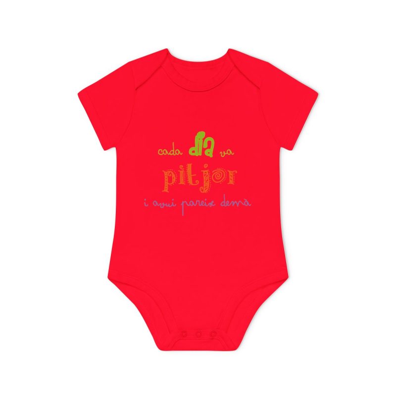 Body bebe manga corta organico - Rojo - Camiseta «Cada dia va pitjor i avui pareix demà»
