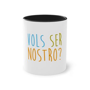 Taza bicolor - Negro - Vols ser nostro?