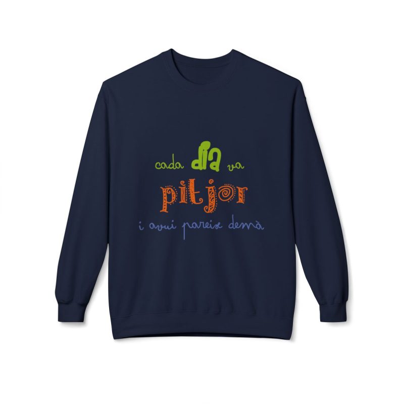 Sudadera Softstyle cuello redondo - Azul marino - Camiseta «Cada dia va pitjor i avui pareix demà»