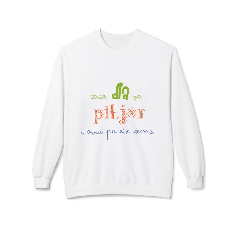 Sudadera Softstyle cuello redondo - Blanco - Camiseta «Cada dia va pitjor i avui pareix demà»