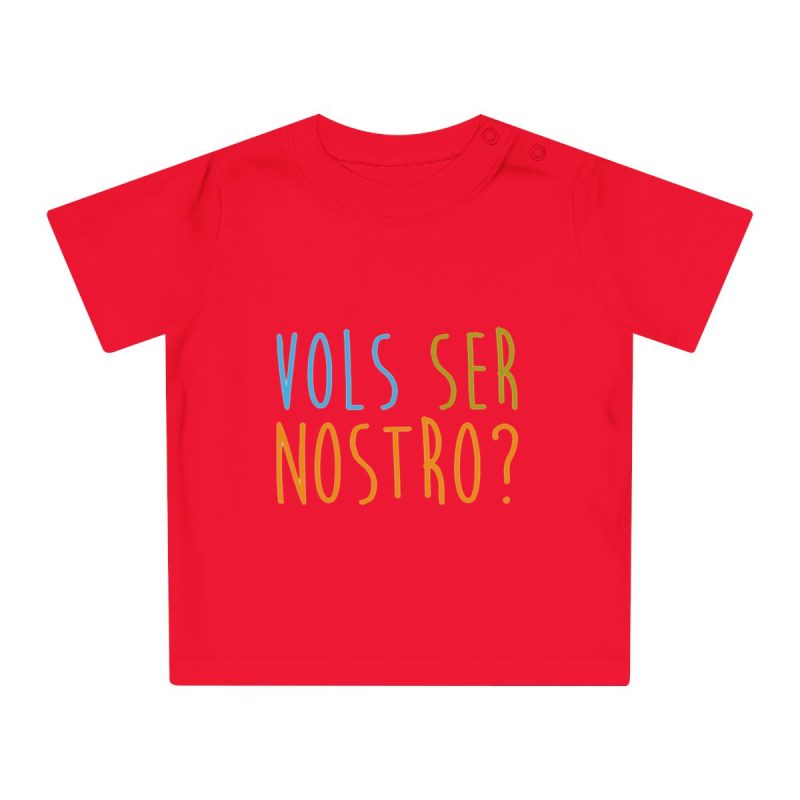 Camiseta de bebe - Rojo - Vols ser nostro?